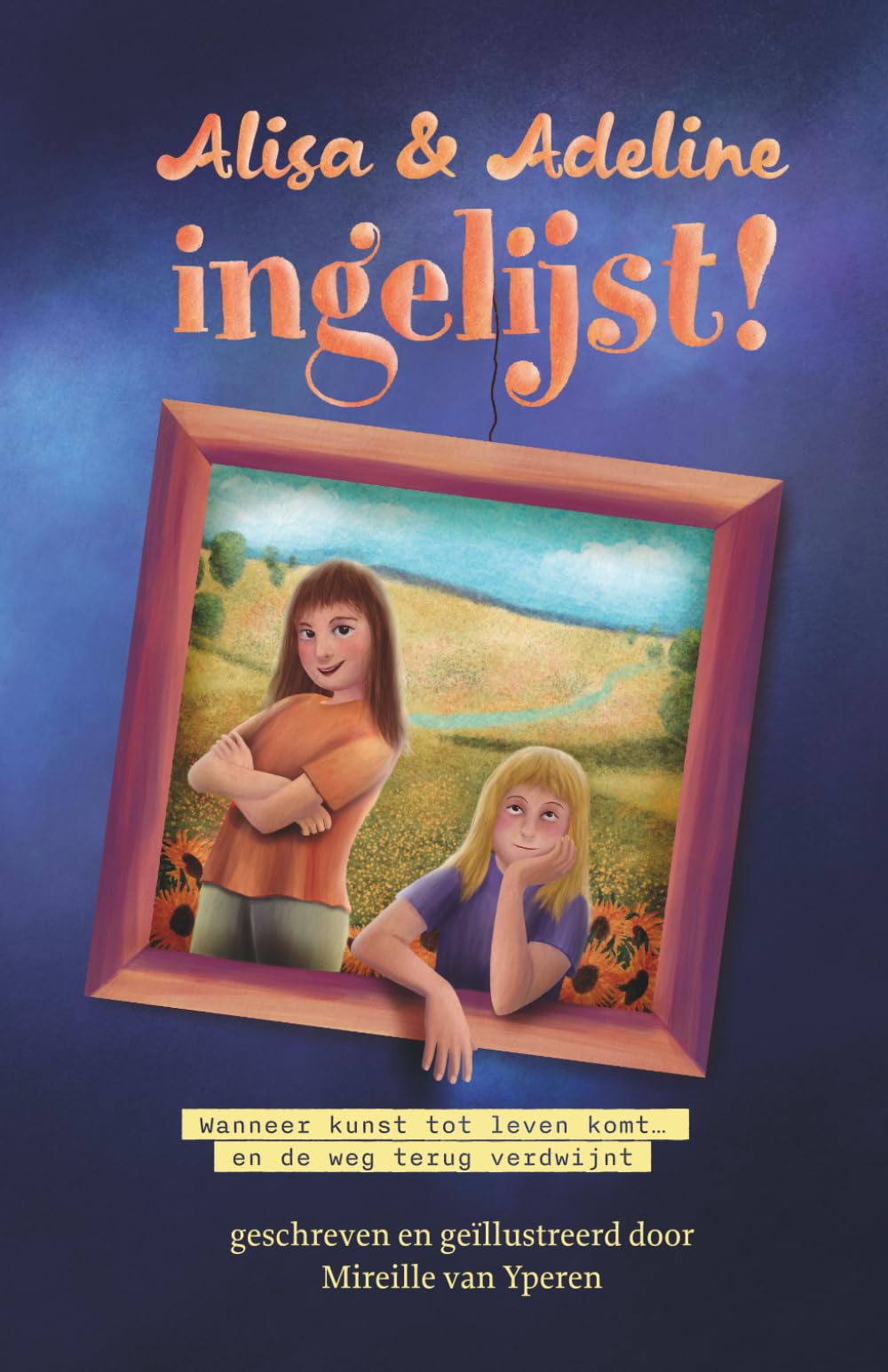 Alisa & Adeline Ingelijst!: Wanneer kunst tot leven komt… en de weg terug verdwijnt (De avonturen van Alisa)