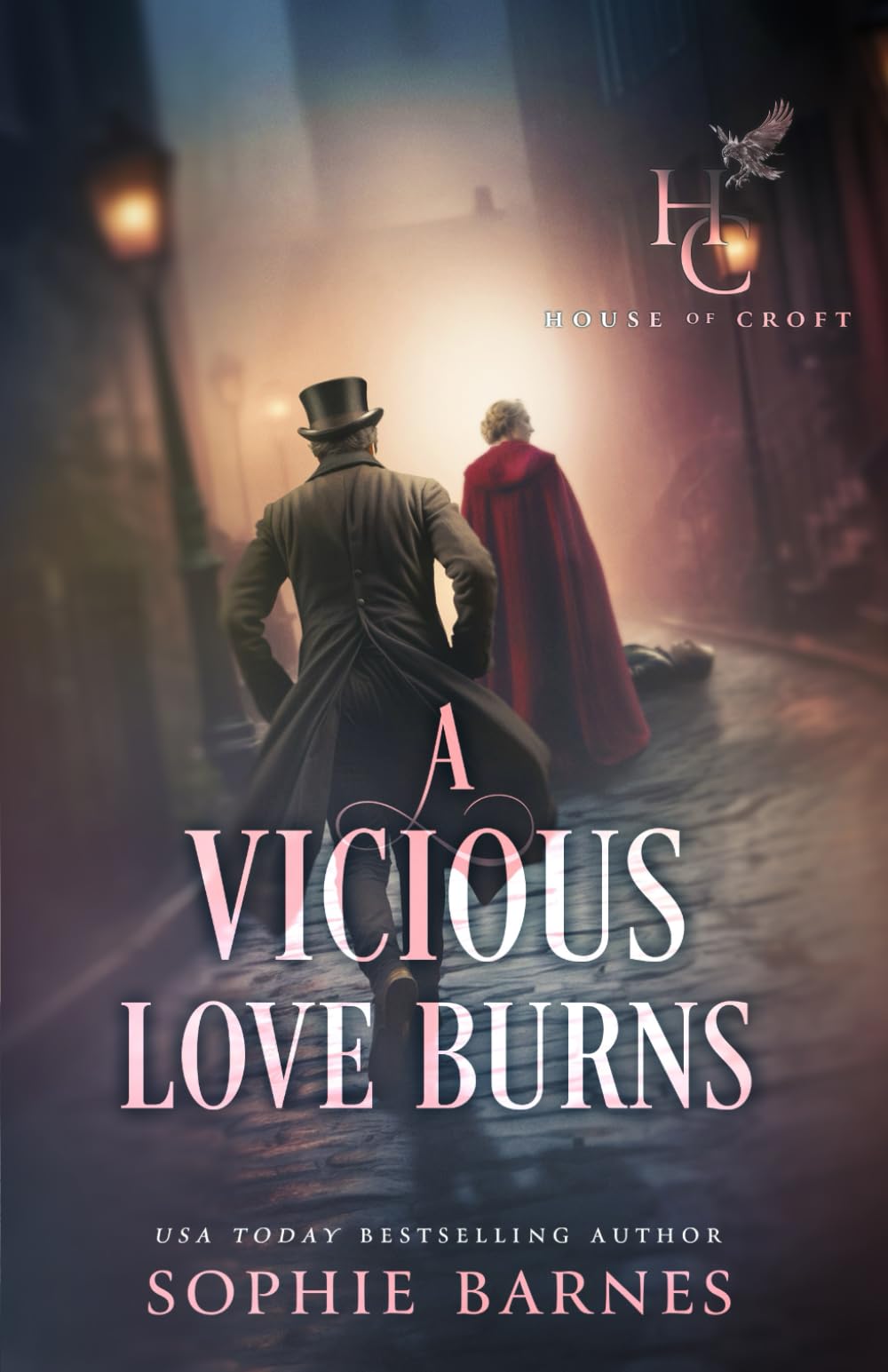 A Vicious Love Burns (House of Croft)