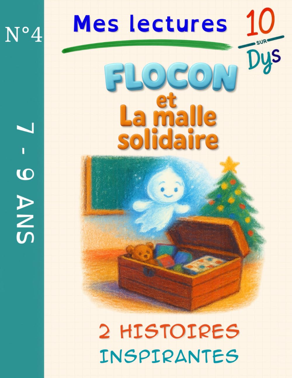 10/DYS N°4 - Flocon et la malle solidaire: Lecture facile CE1–CM1 – Adaptée DYS (dyslexie) et lecteurs débutants (7-9 ans) - 2 histoires aux valeurs fortes pour s'initier au plaisir de lire.