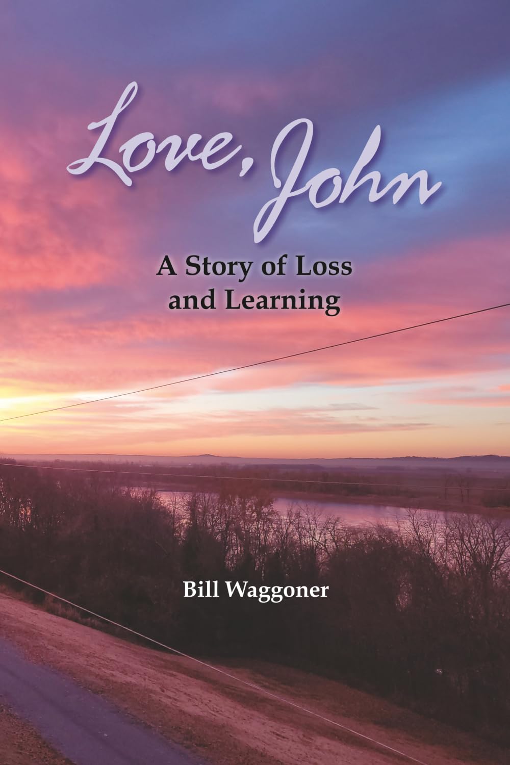 Love, John: A Story of Loss and Learning