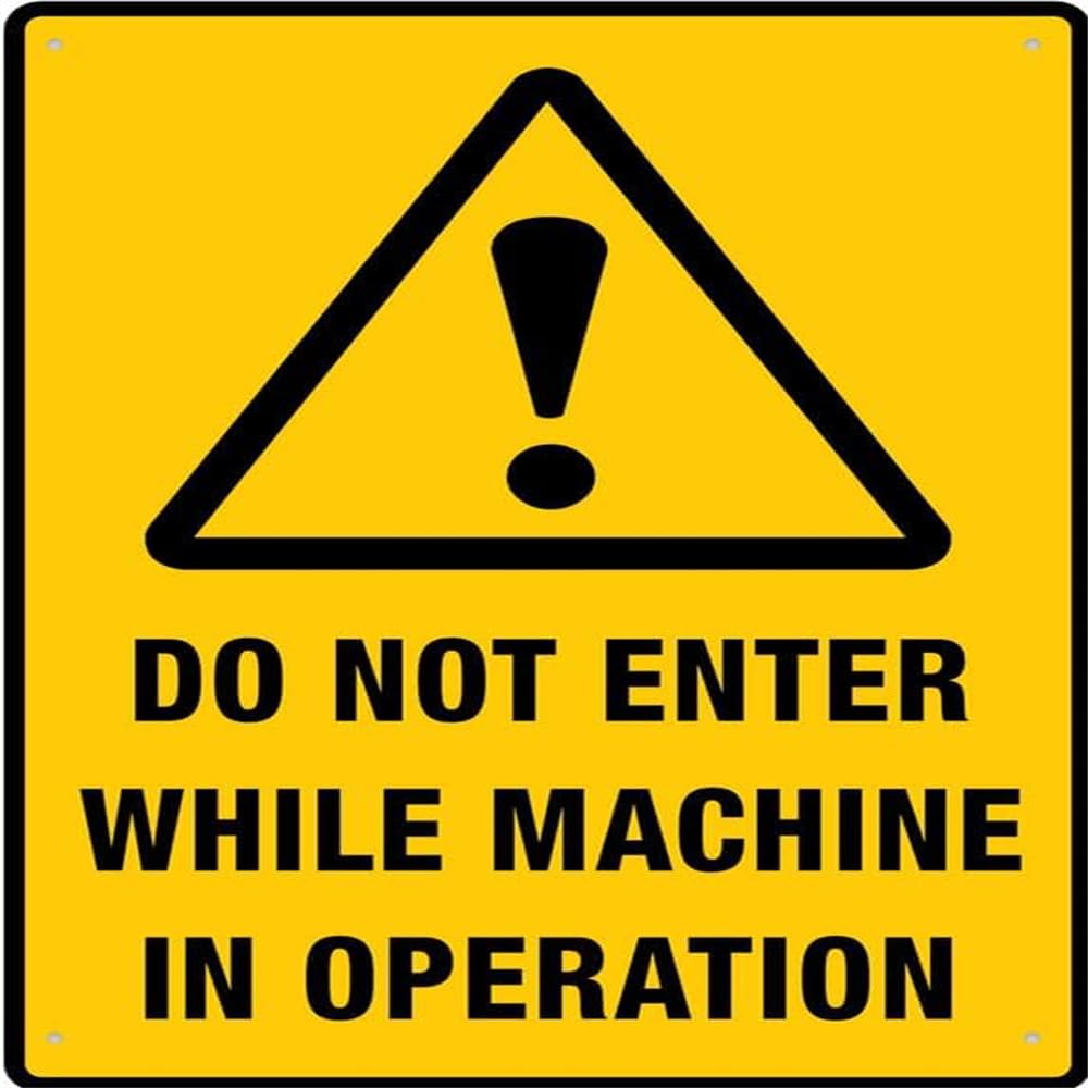 Do Not Enter While Machine In Operation Signs Outdoor, Metal Signs For Business, Workplace, Office, Home, Delivery Signs, Road Signs, Garden Signs 12X12Inch