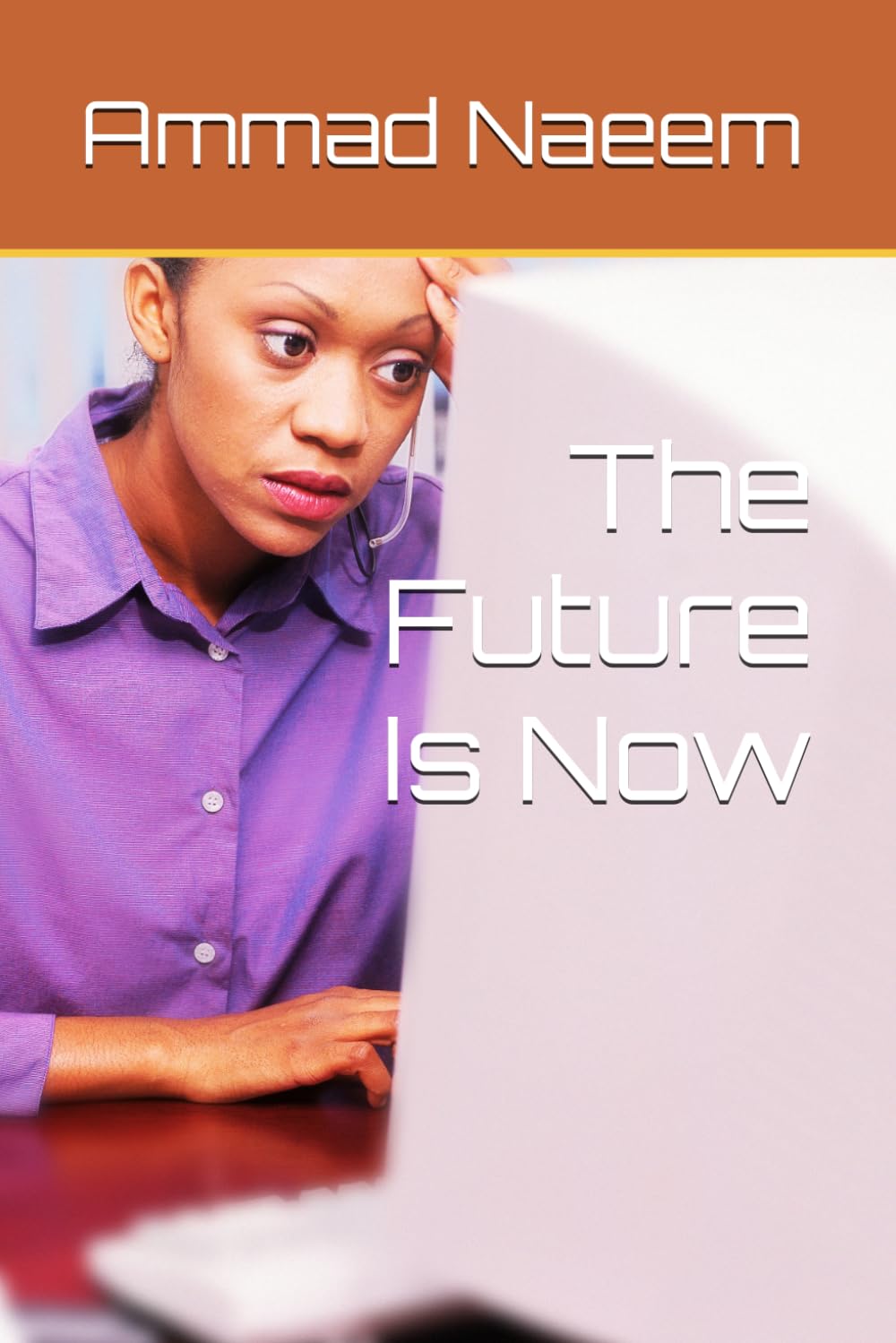 The Future Is Now