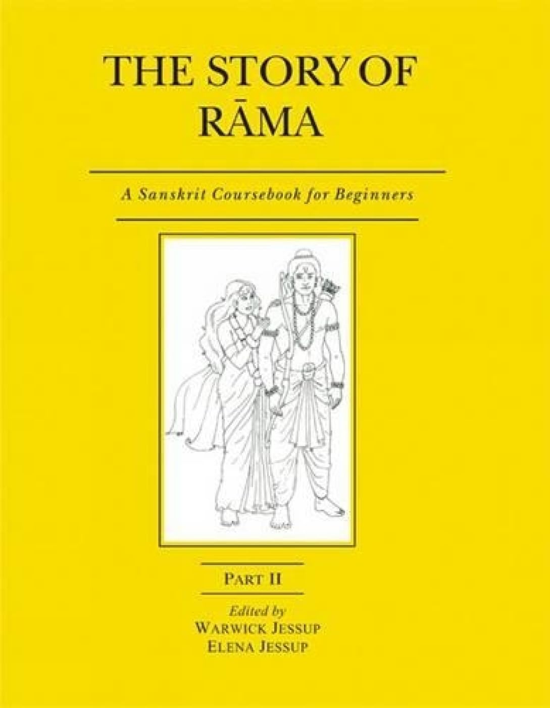 The Story Of Rama: A Sanskrit Course Book For Beginners -Part 2: 7