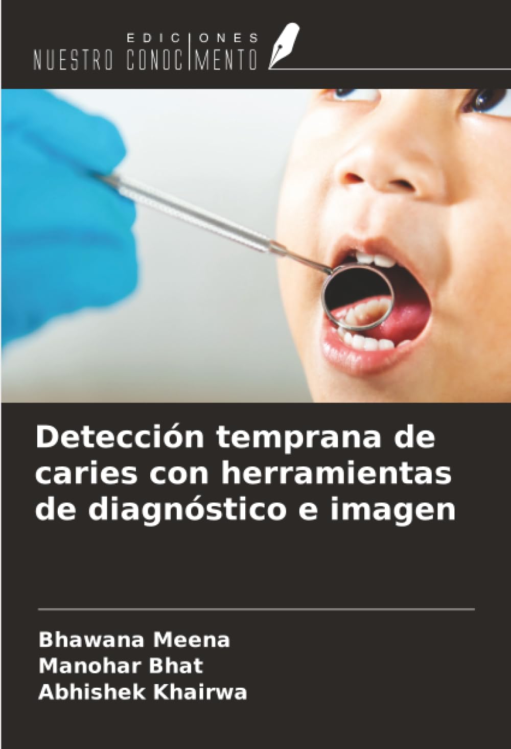 Detección temprana de caries con herramientas de diagnóstico e imagen