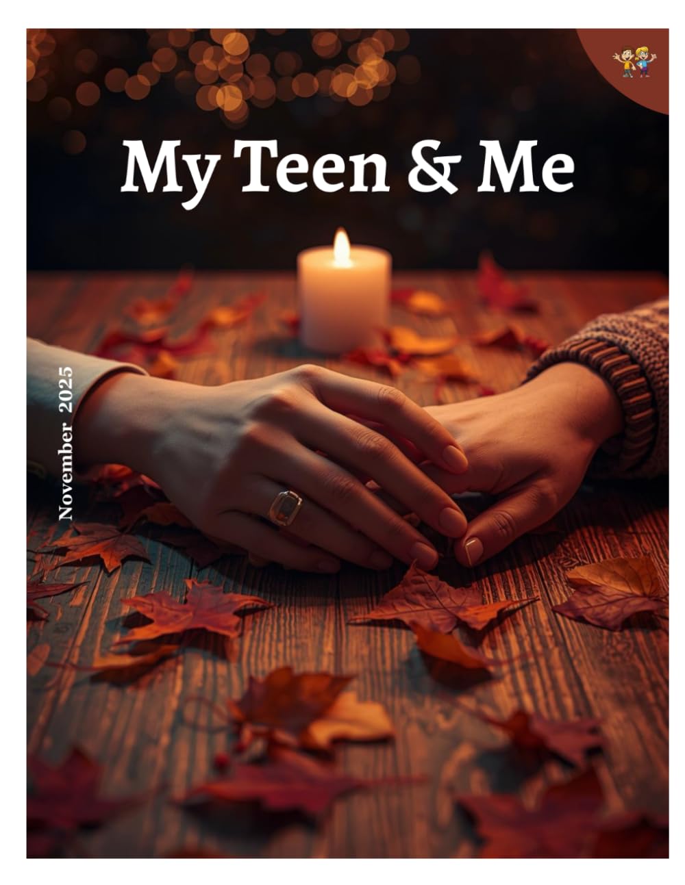 My Teen & Me Nov 2025: Finding Calm in Family Chaos and Holiday Stress: Managing Family Drama, Teen Emotions and Finding Peace in the Holidays