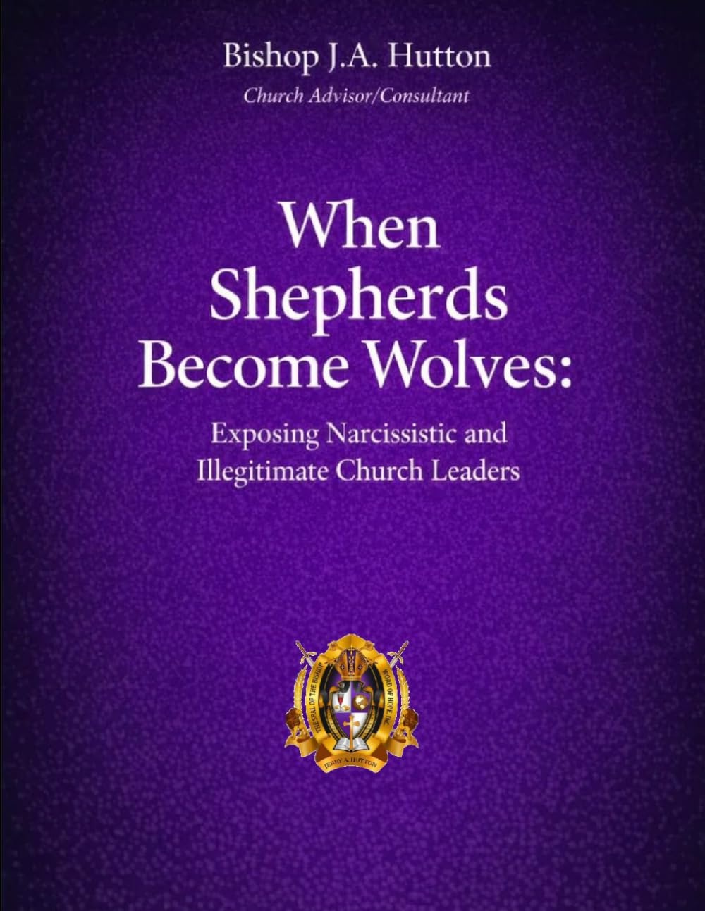 When Shepherds Become Wolves: Exposing Narcissistic and Illegitimate Church Leaders