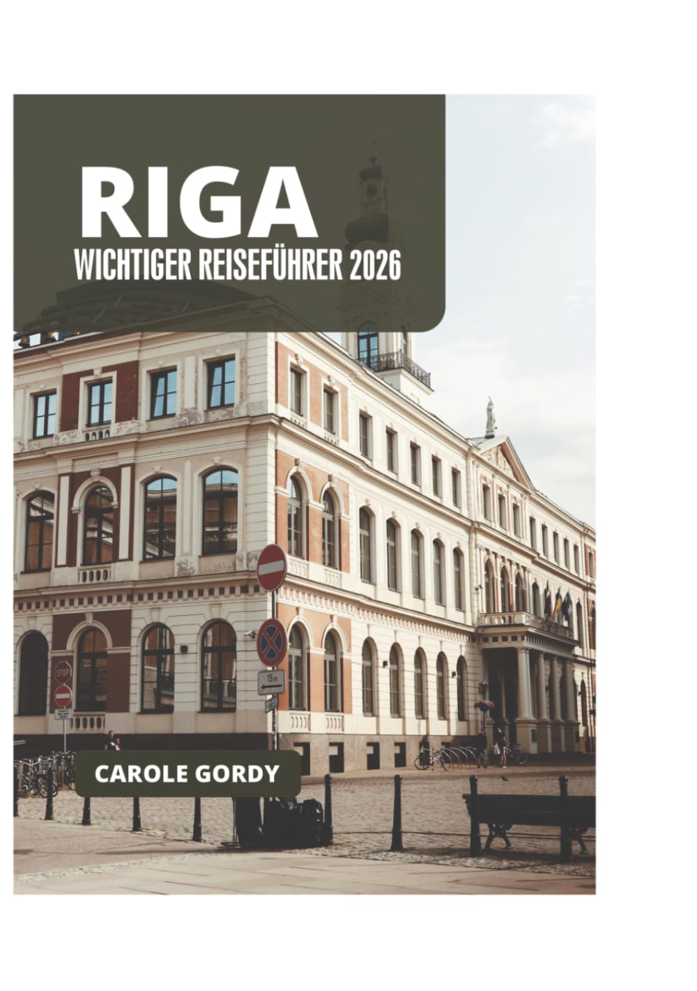 RIGA WICHTIGER REISEFÜHRER 2026