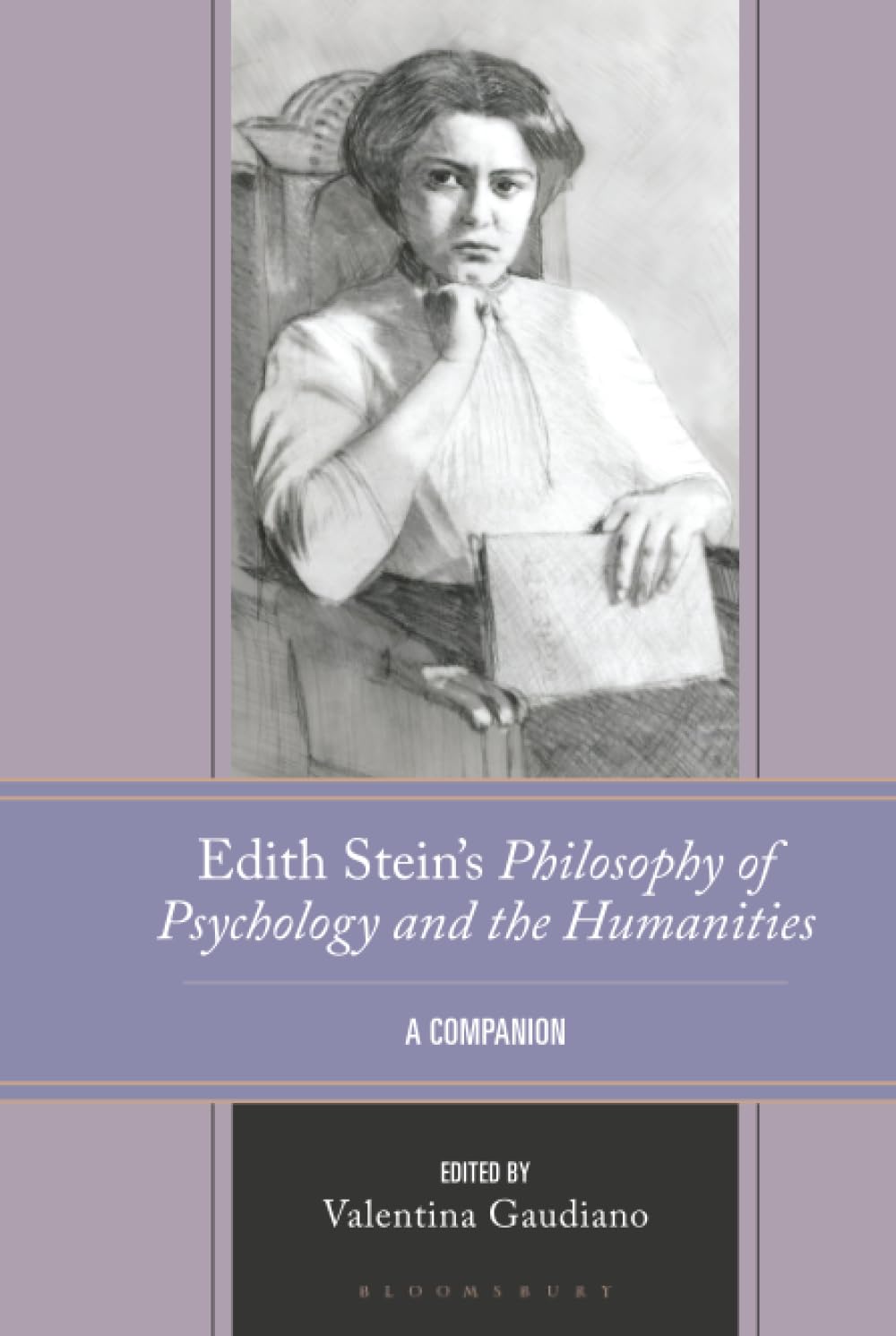 Edith Stein's Philosophy of Psychology and the Humanities: A Companion (Edith Stein Studies)