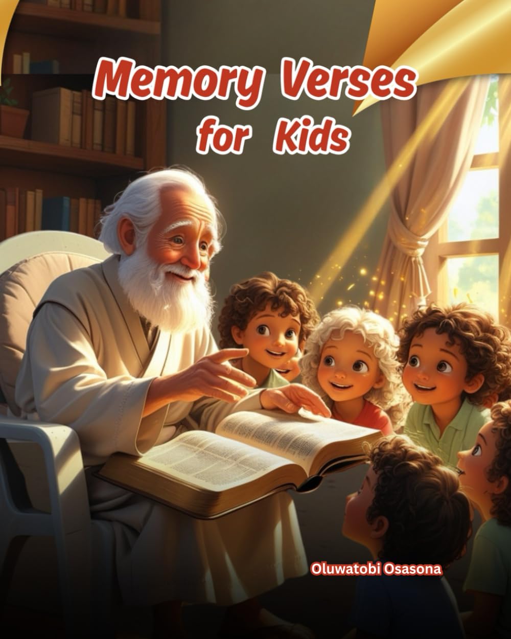 Memory verses for kids: 70 Bible Verses with captivating illustration to Help Kids Grow in Faith, Learn God's Word, and Love His Ways: 1 (Learning the Scriptures)