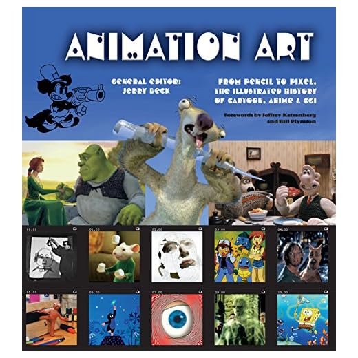 Animation Art (eBook): From Pencil to Pixel, the illustrated History of Cartoon, Anime & CGI (Illustrated Digital Editions)