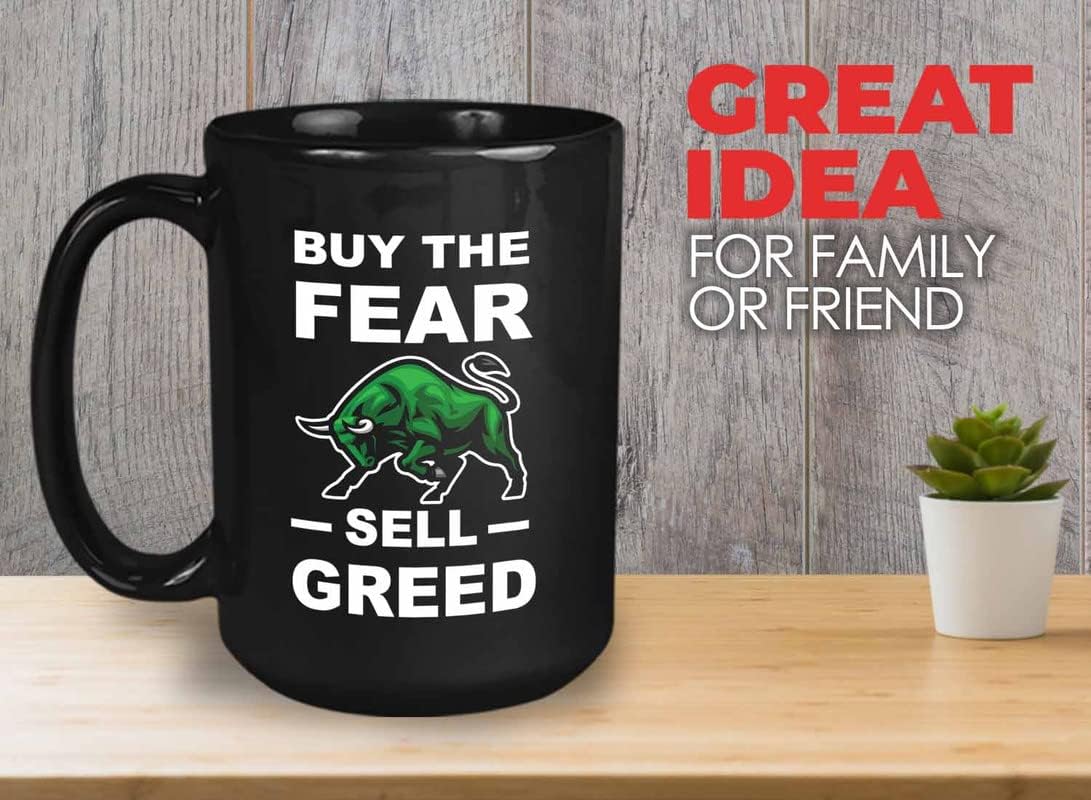 Trader Coffee Mug 15oz Black - Buy The Fear Sell Greed - Stock Market Day Trading Stonks Broker Investment Investor Financial Adviser Dealer Dividends