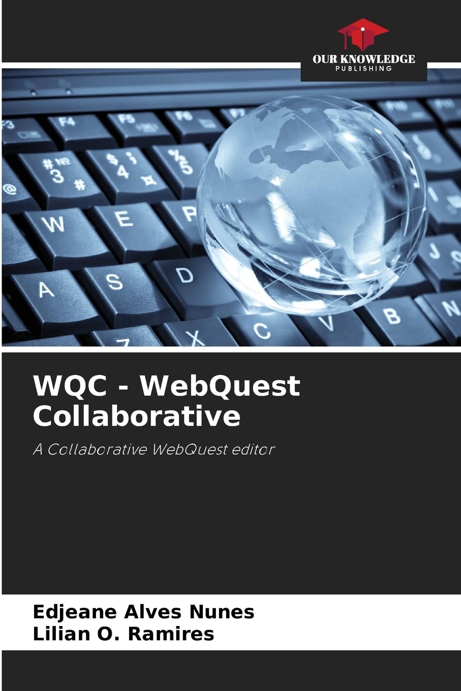 WQC - WebQuest Collaborative: A Collaborative WebQuest editor