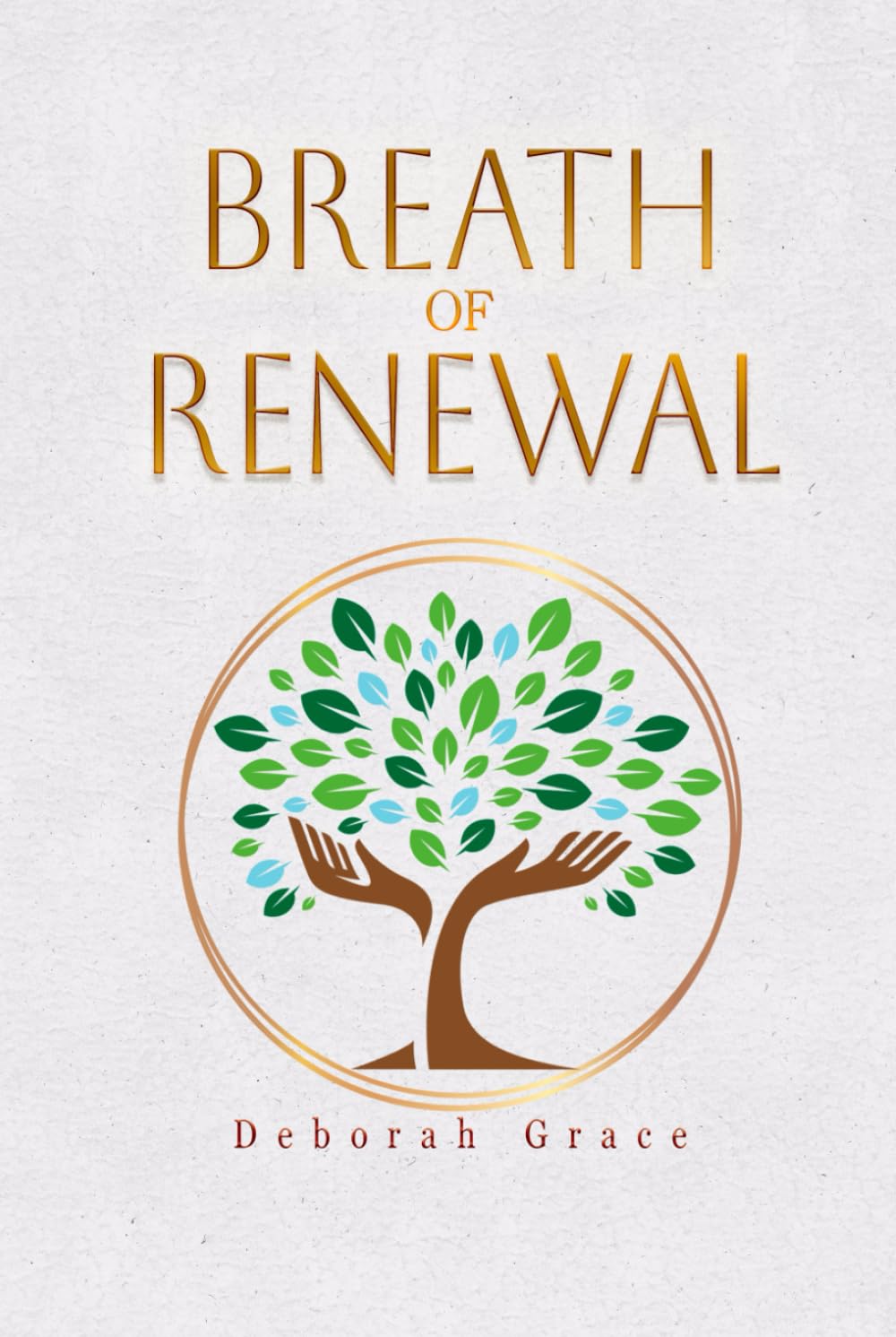 BREATH OF RENEWAL: Daily Breath Prayers for Anxiety Relief, Spiritual Growth, and Lasting Peace. A Bedside Companion, Or a Thoughtful Gift For Loved ... Healing Into a Daily Rhythm Of Renewal.