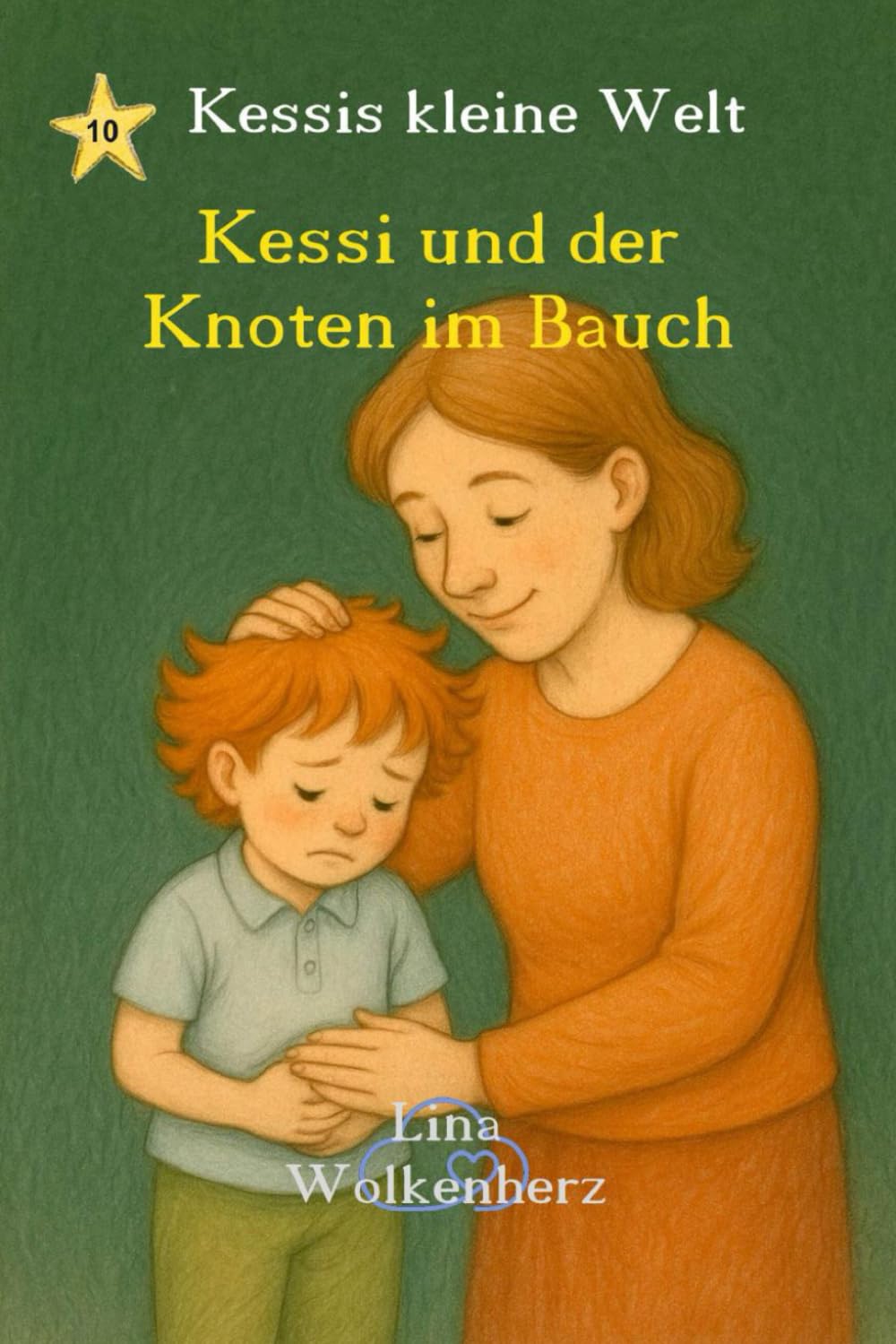 Kessi und der Knoten im Bauch: Kessi und der Knoten im Bauch – Ein einfühlsames Bilderbuch über Gefühle, Sorgen und Mut für Kinder ab 3 Jahren (Kessis kleine Welt)