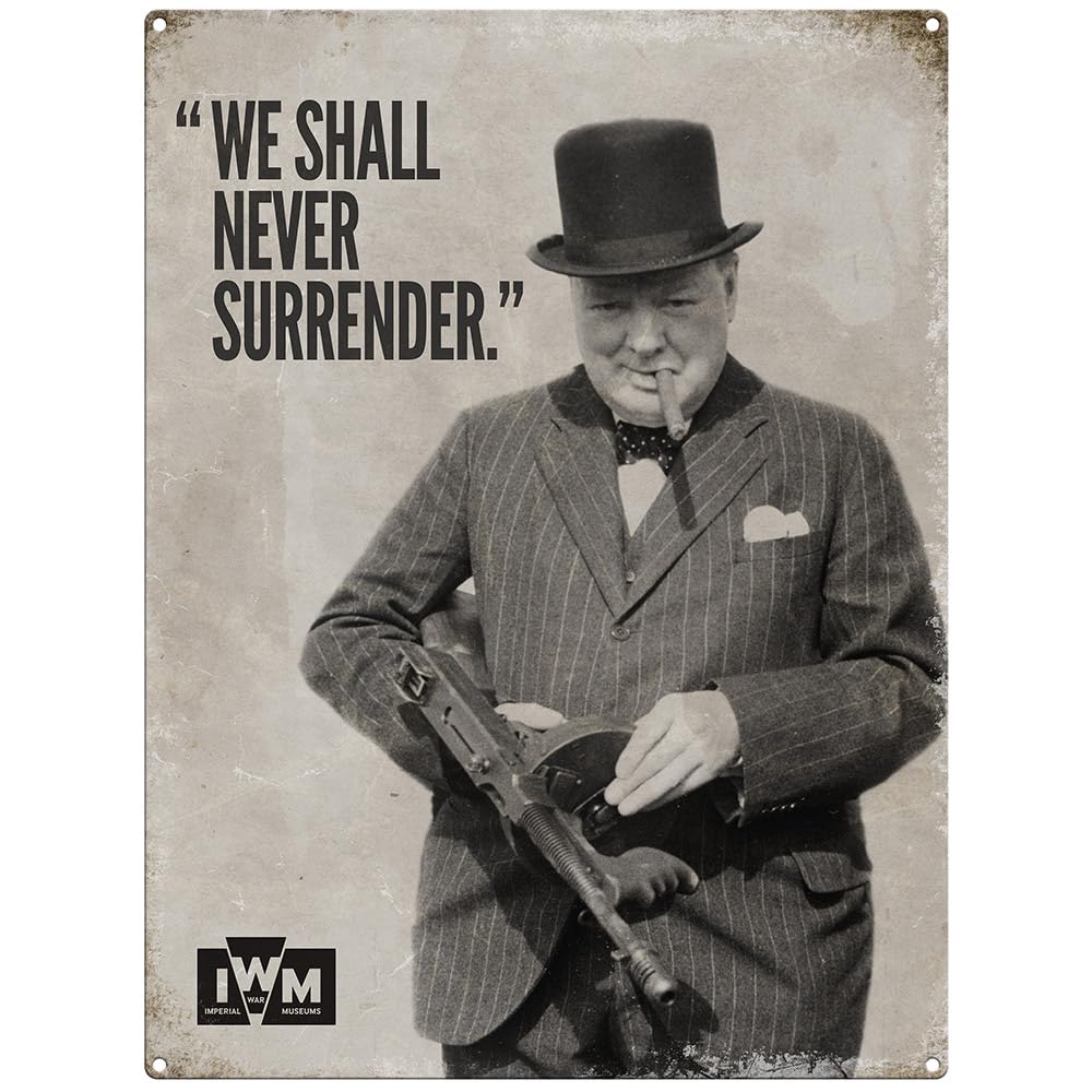 The Original Metal Sign Churchill - We Shall Never Surrender Metal Sign - Official Imperial War Museum (, 15 X 20 Cm)