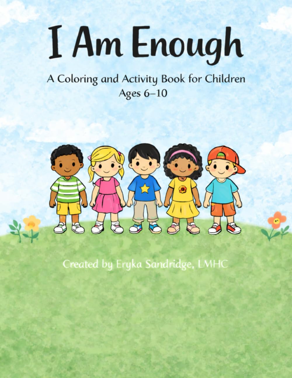 I Am Enough: A Coloring and Activity Book for Children (I Am Enough Children's Series)