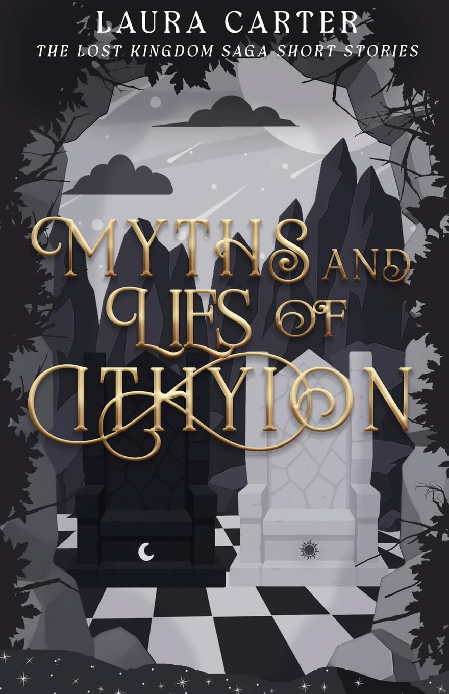 Myths and Lies of Ithyion (The Lost Kingdom Saga)