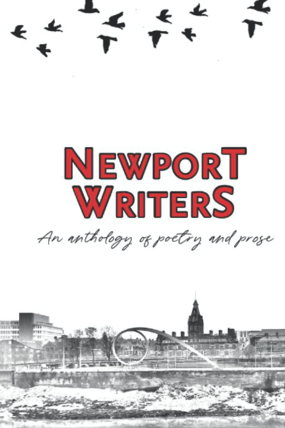 Newport Writers: An anthology of poetry and prose