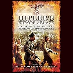 Hitler's Europe Ablaze Audiolibro Por Ben H. Shepherd - editor, Phillip Cooke - editor arte de portada