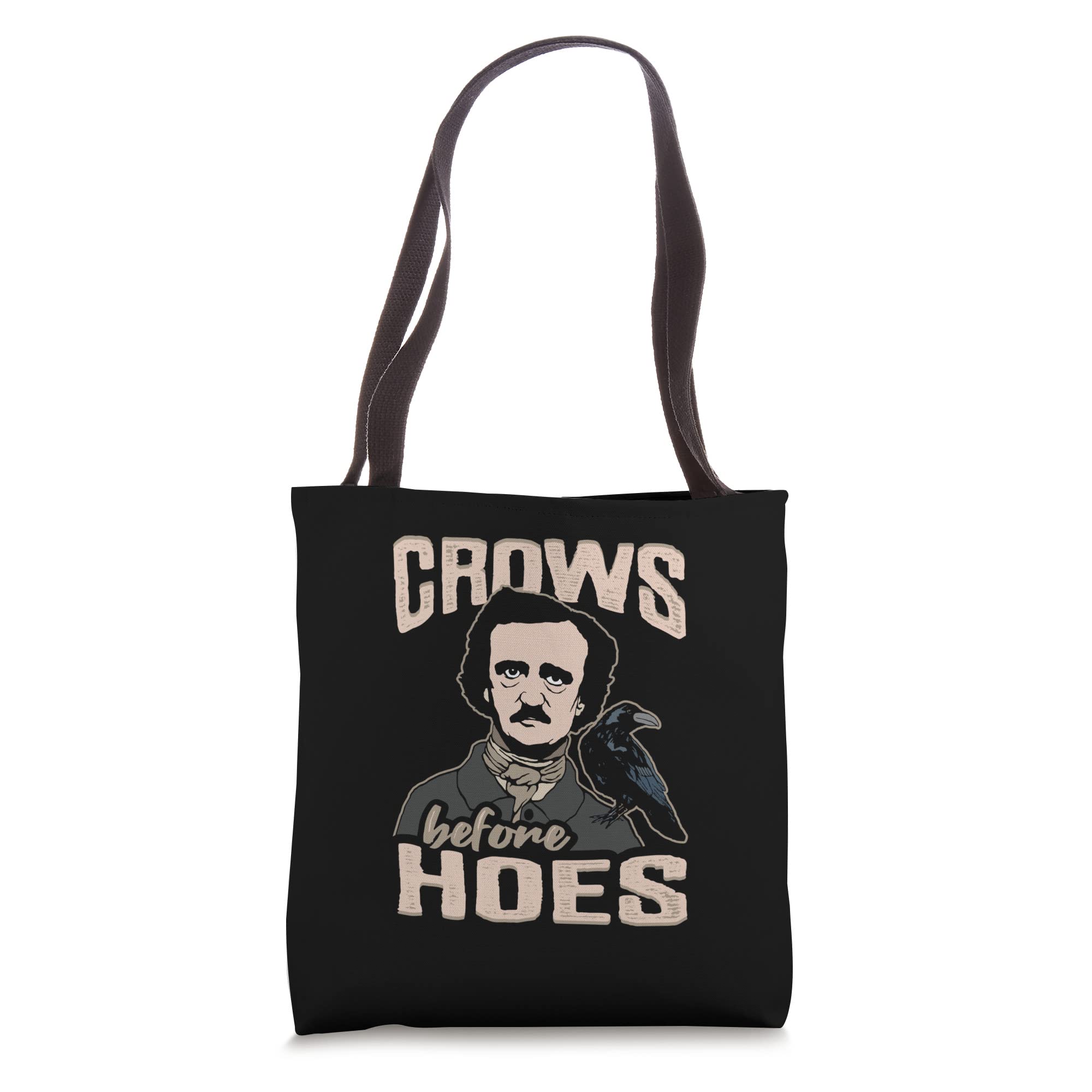 Edgar Allan Poe Crow Crows before hoes Design for Book Nerd Tote Bag