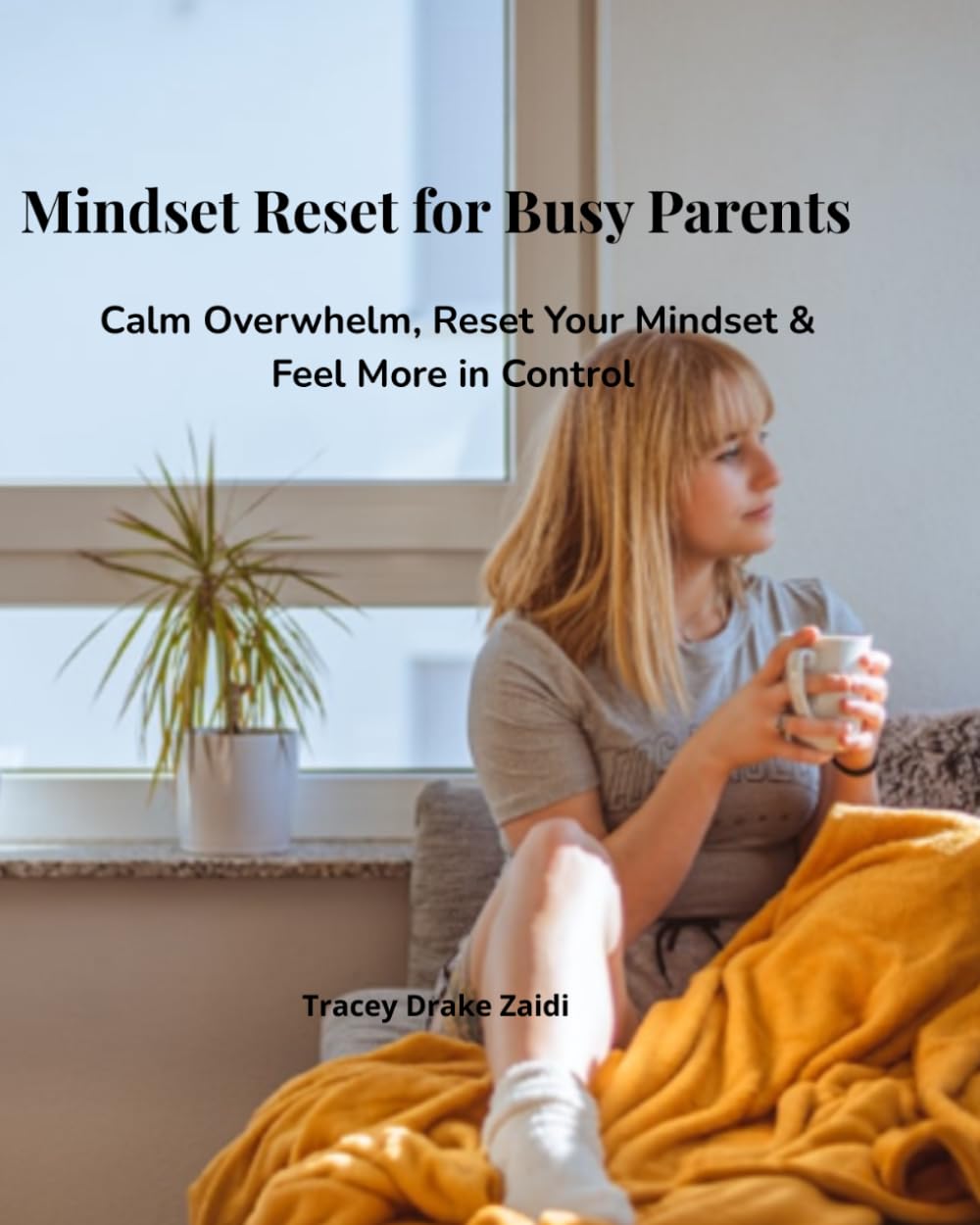 Mindset Reset for Busy Parents