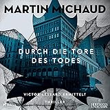  Durch die Tore des Todes: Victor Lessard ermittelt 2
