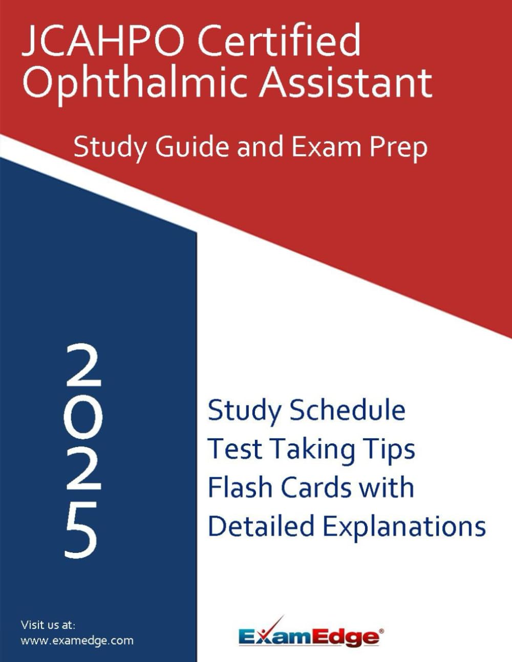 JCAHPO Certified Ophthalmic Assistant (COA) Study Guide: Comprehensive Review & Exam Prep with Practice Tests and Proven Strategies
