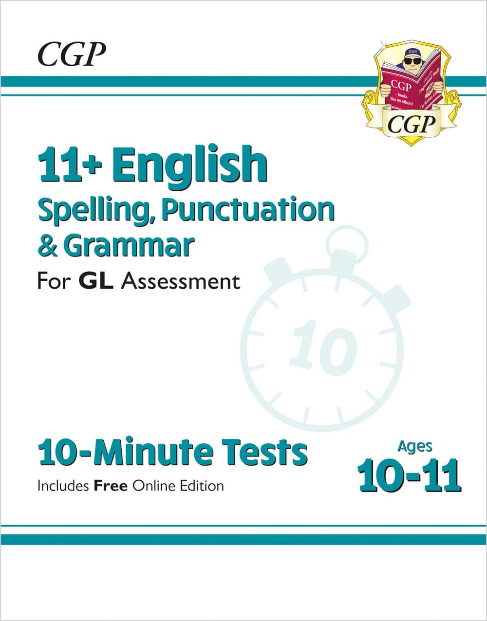 11+ GL 10-Minute Tests: English Spelling, Punctuation & Grammar - Ages 10-11 Book 1 (with Online Ed): for the 2026 tests (CGP GL 11+ Ages 10-11)
