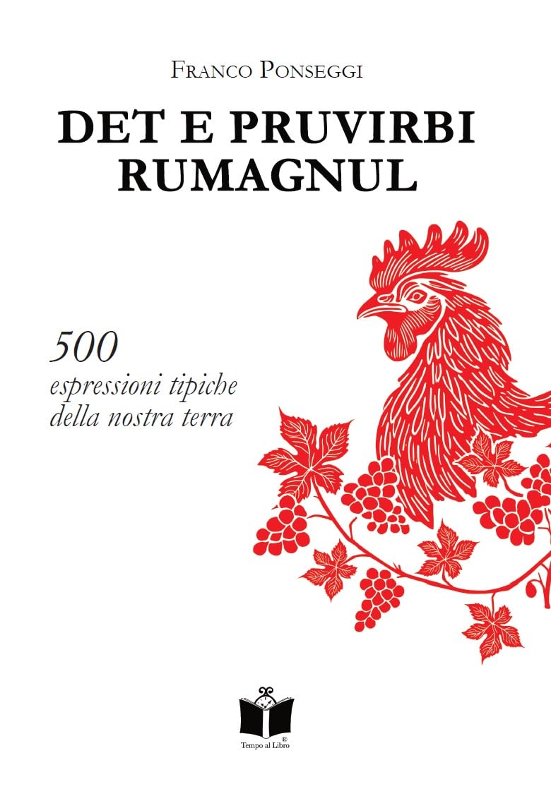 Det E Pruvirbi Rumagnul. 500 Espressioni Tipiche Della Nostra Terra - 4