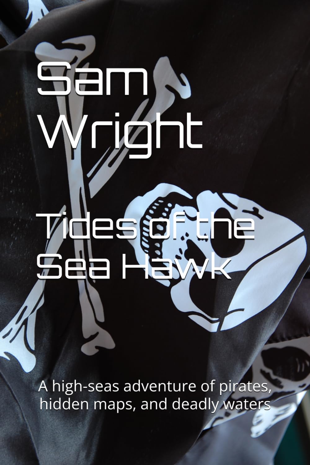 Tides of the Sea Hawk: A high-seas adventure of pirates, hidden maps, and deadly waters (The Sea Hawk series)