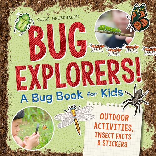 Bug Explorers! A Bug Book for Kids: Outdoor Activities, Insect Facts, and Stickers - image 1