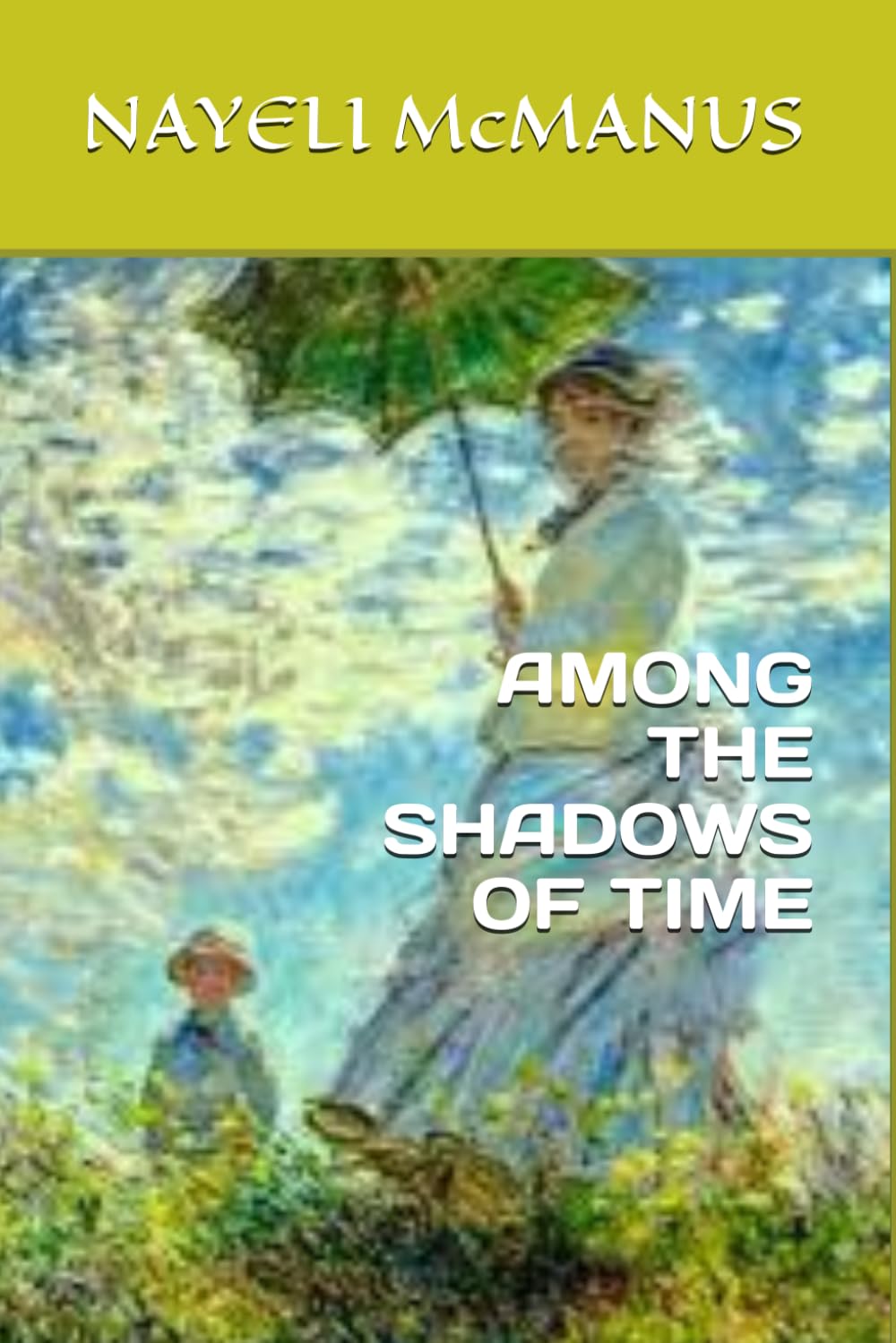 AMONG THE SHADOWS OF TIME