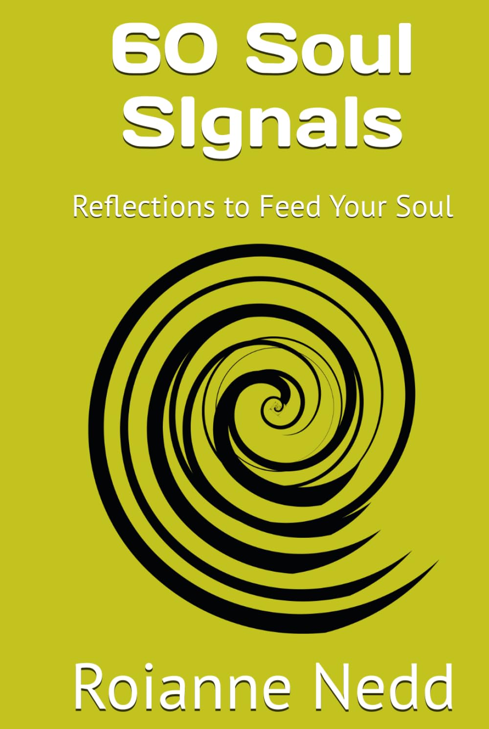 60 Soul SIgnals: Reflections to Feed Your Soul