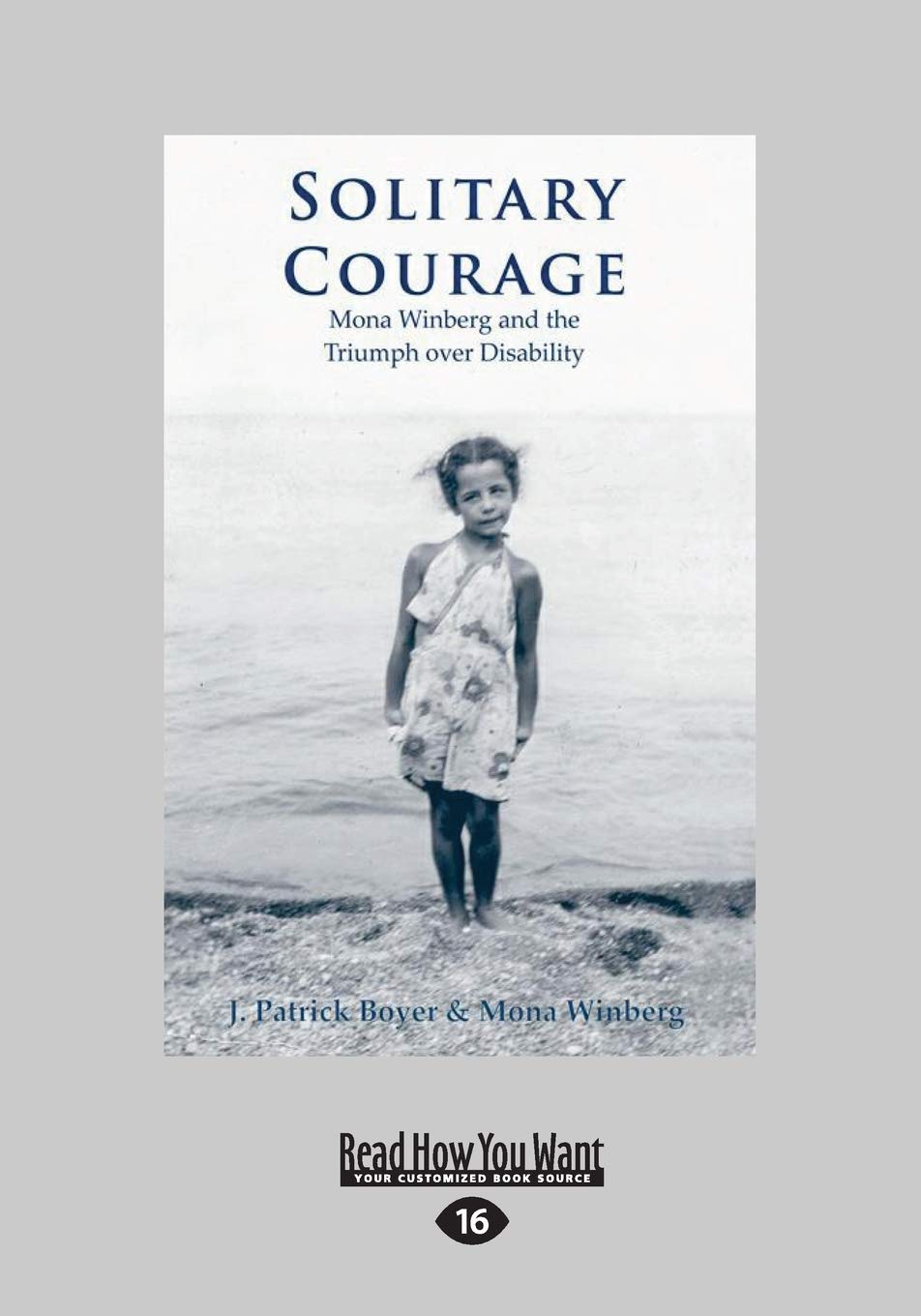 Solitary Courage: Mona Winberg and the Triumph over Disability