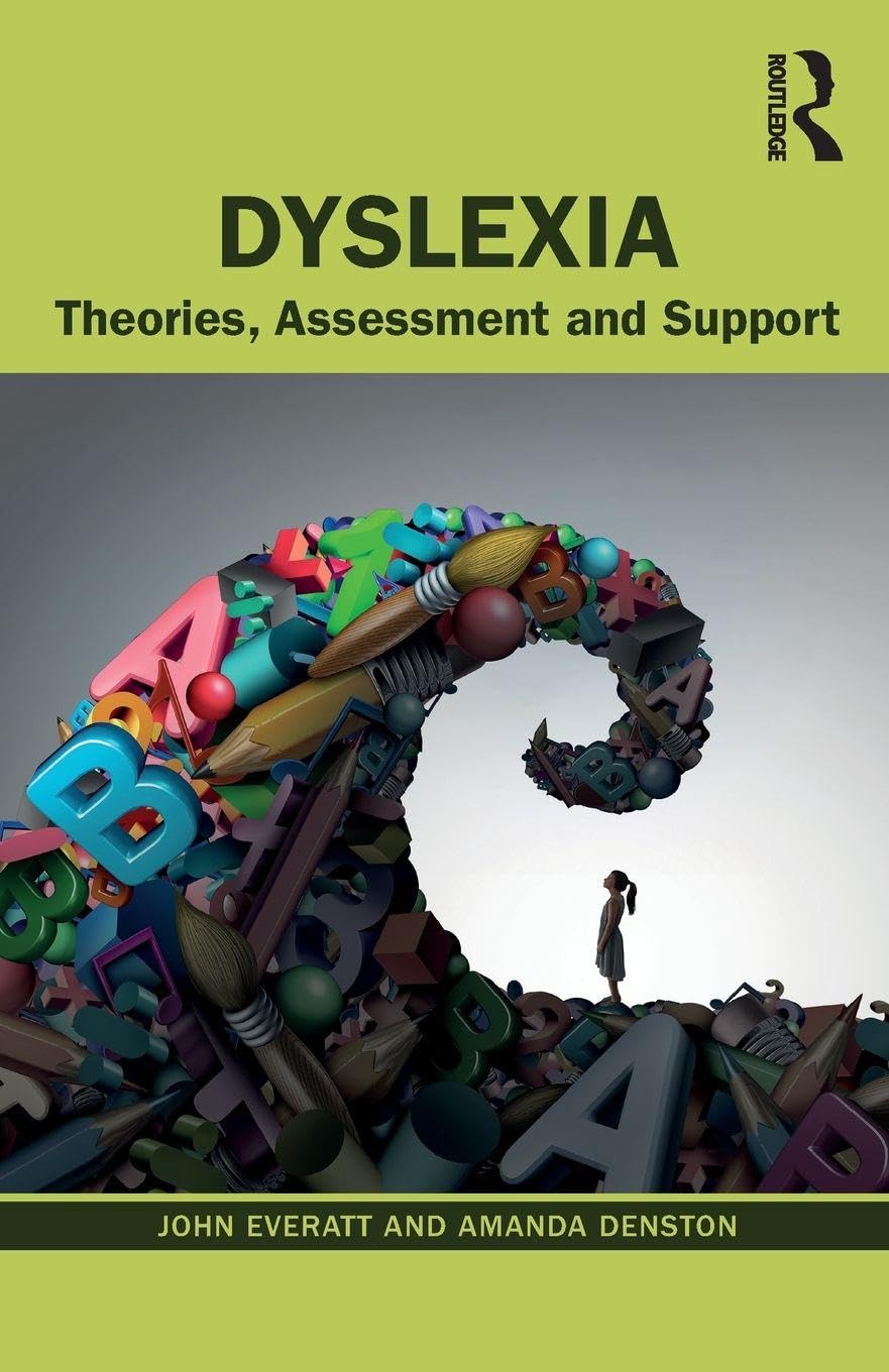 Dyslexia: Theories, Assessment and Support      1st Edition