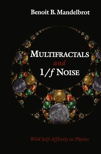 MULTIFRACTALS AND 1/f NOISE.: Wild self-affinity in physics (1963-1976)