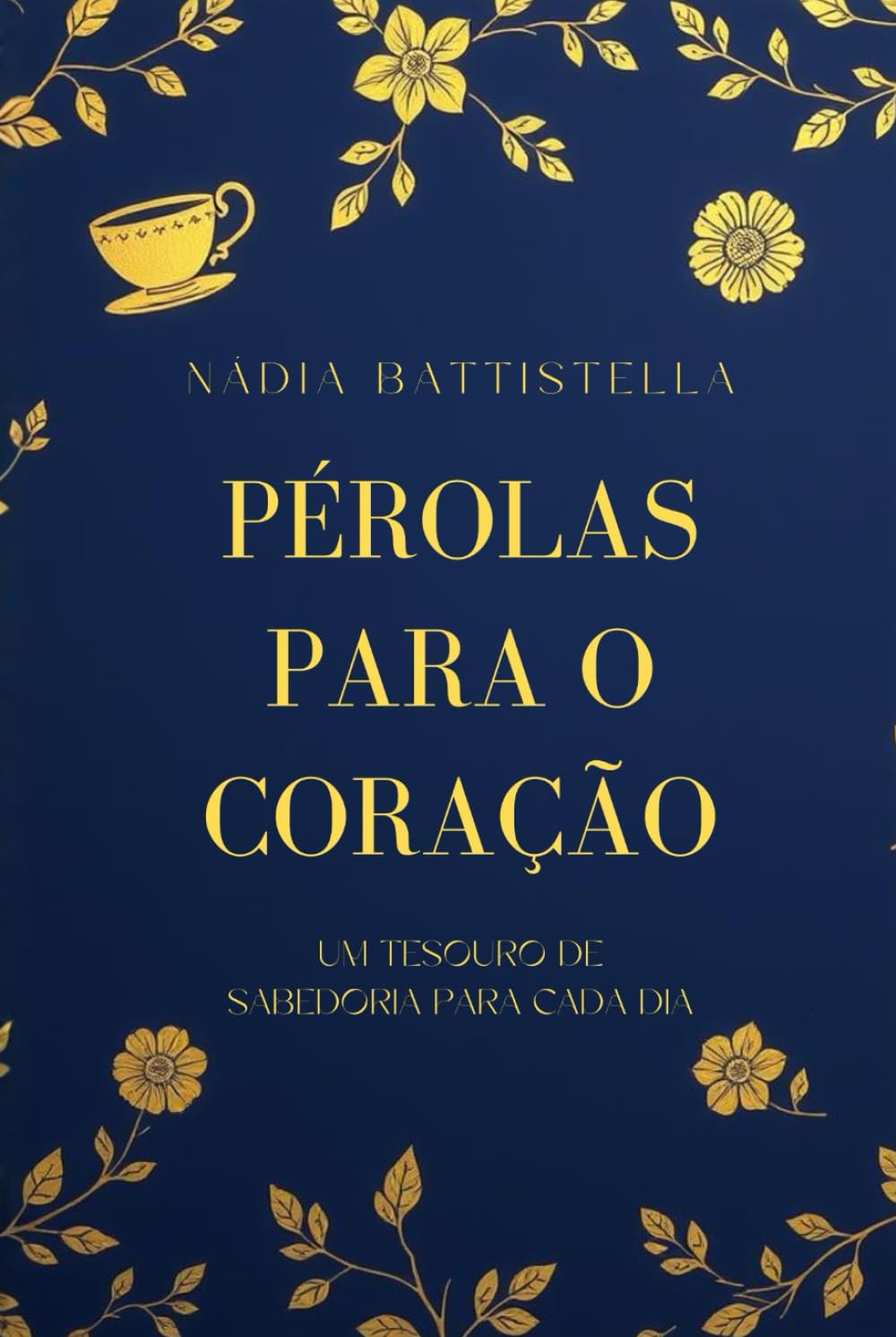 Pérolas Para o Coração: Um Tesouro de Sabedoria para Cada Dia