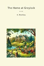 The Home at Greylock (Classic Books)
