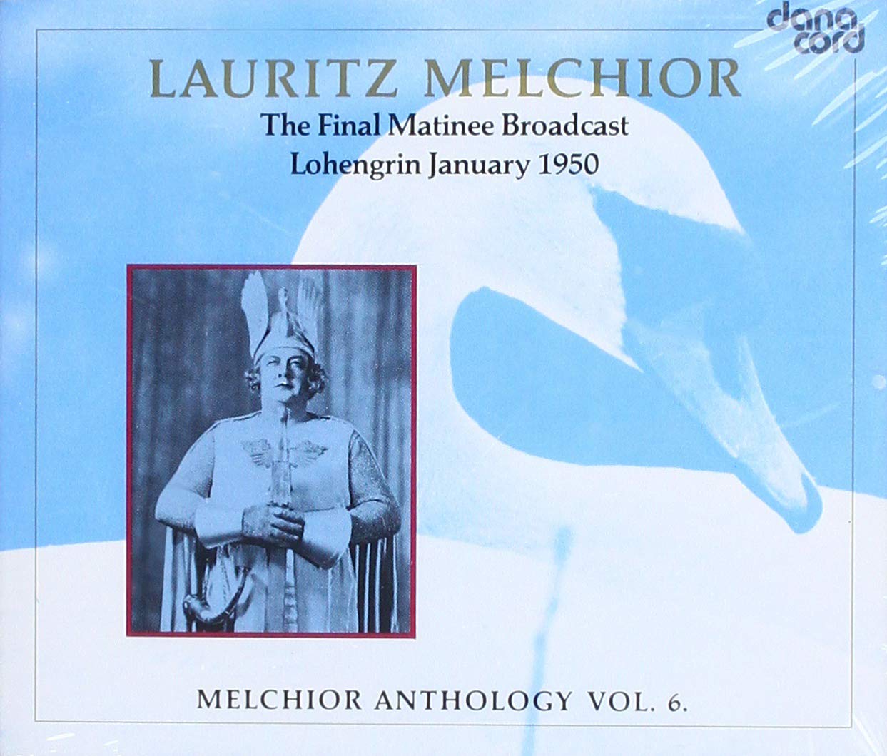 Melchior, Traubel, Varnay, Janssen - Lauritz Melchior Anthology, Vol. 6