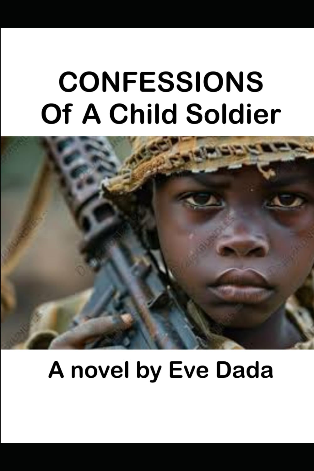 Confessions of a Child Soldier