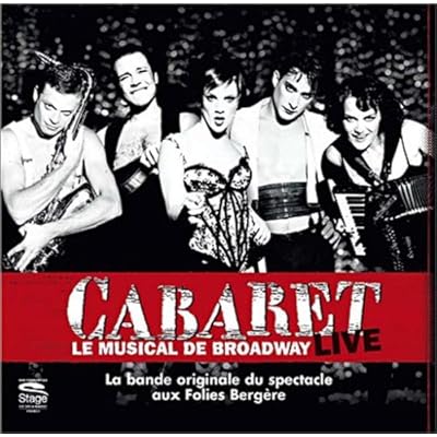 Cabaret : Le Musical De Broadway