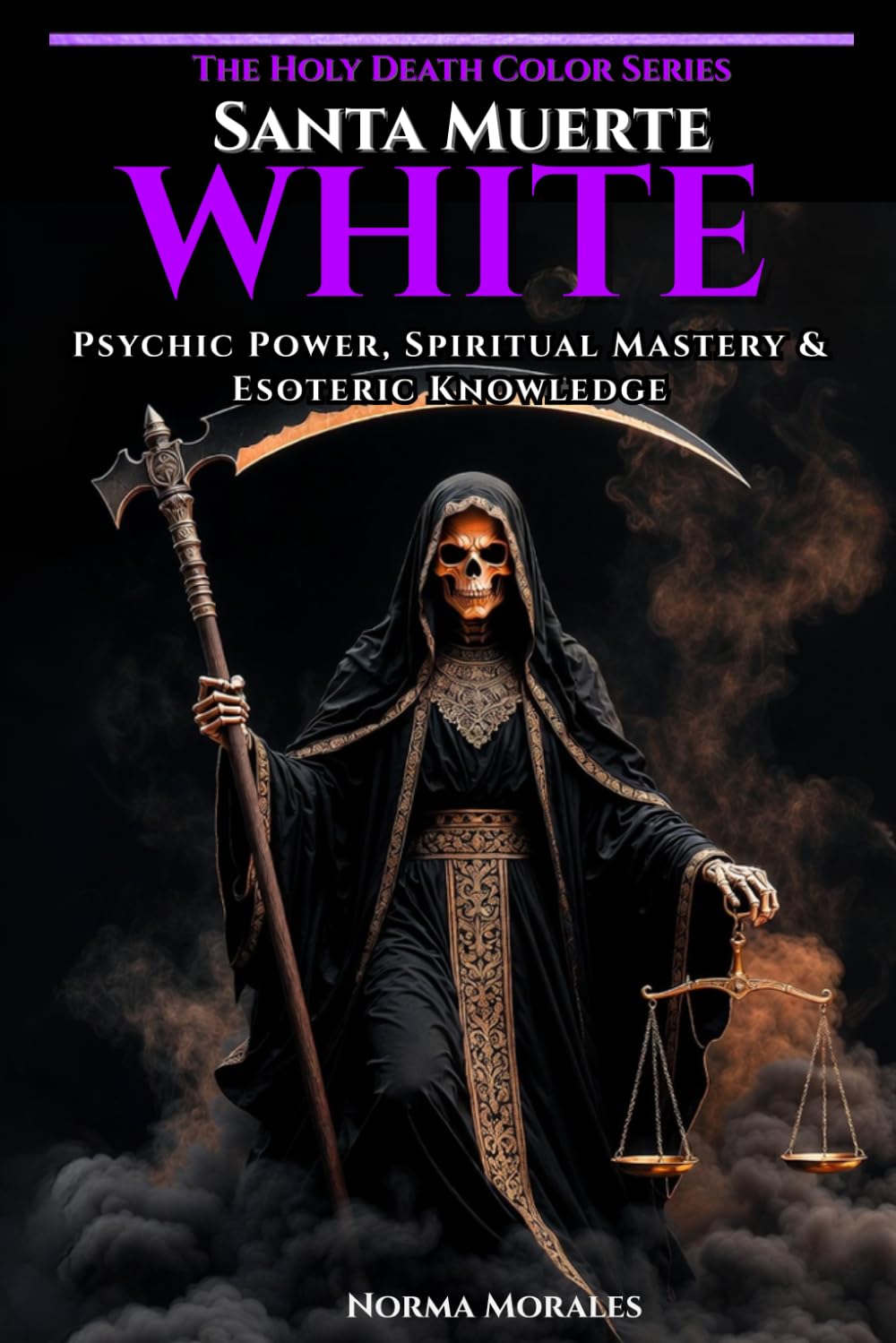 The Holy Death Color Series — Purple: Psychic Power, Spiritual Mastery & Esoteric Knowledge