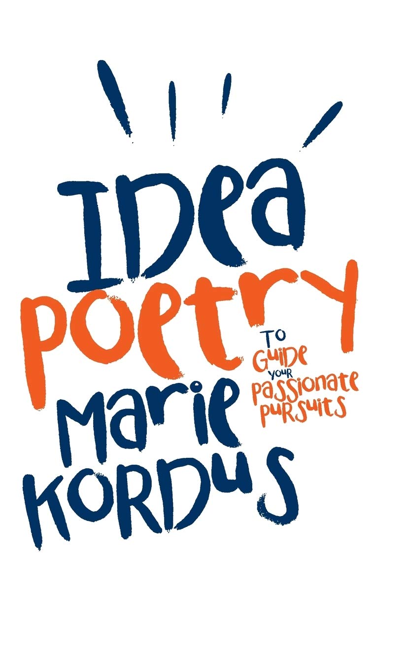 Buy Idea Poetry: To Guide Your Passionate Pursuits — BookShops.in