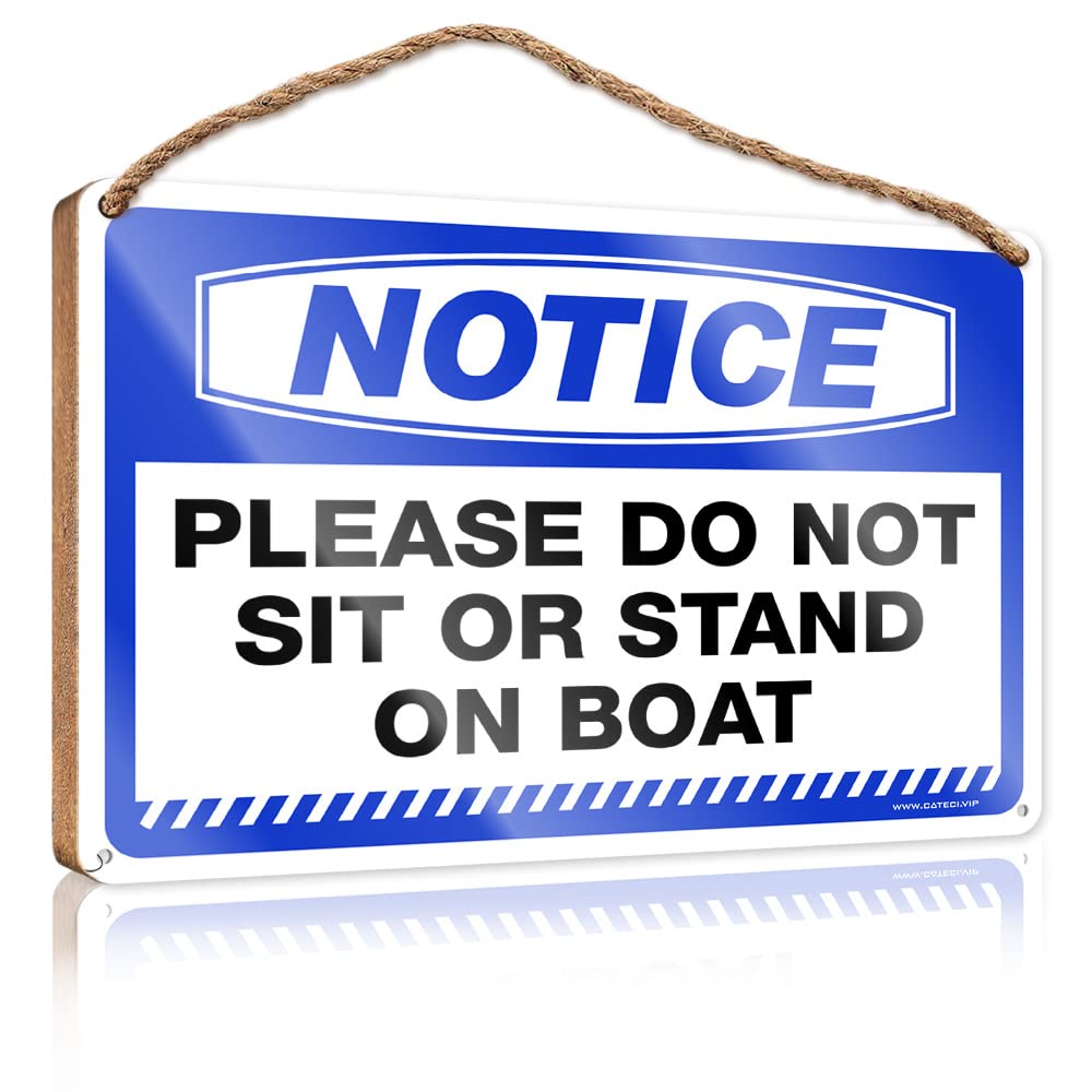 FZFN Home Door Hanging Notice Please Do Not Sit Or Stand On Boat Wooden Sign Vintage Room Decor Vintage Room Decor(23X35CM)
