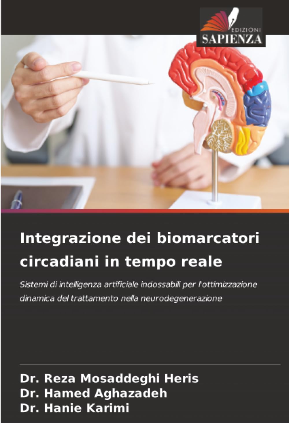 Integrazione dei biomarcatori circadiani in tempo reale: Sistemi di intelligenza artificiale indossabili per l'ottimizzazione dinamica del trattamento nella neurodegenerazione