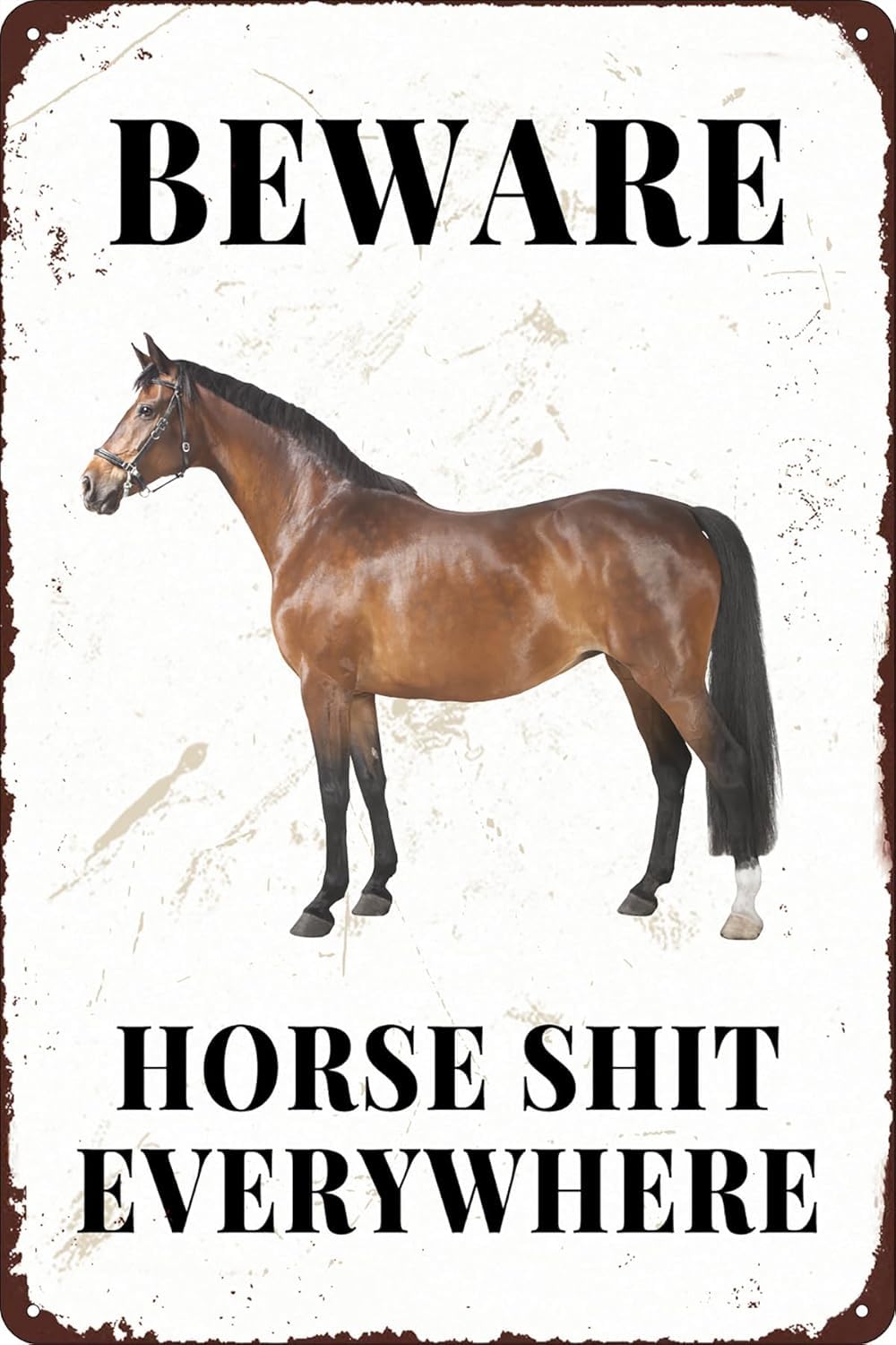 SMAZDFXX Funny Vintage Metal Tin Sign Horse Beware Horse Shit Everywhere Stable Decoration Shop Farm Cafe Garage Home Outdoor Indoor Wall Art Retro Poster Decor 12"x16"