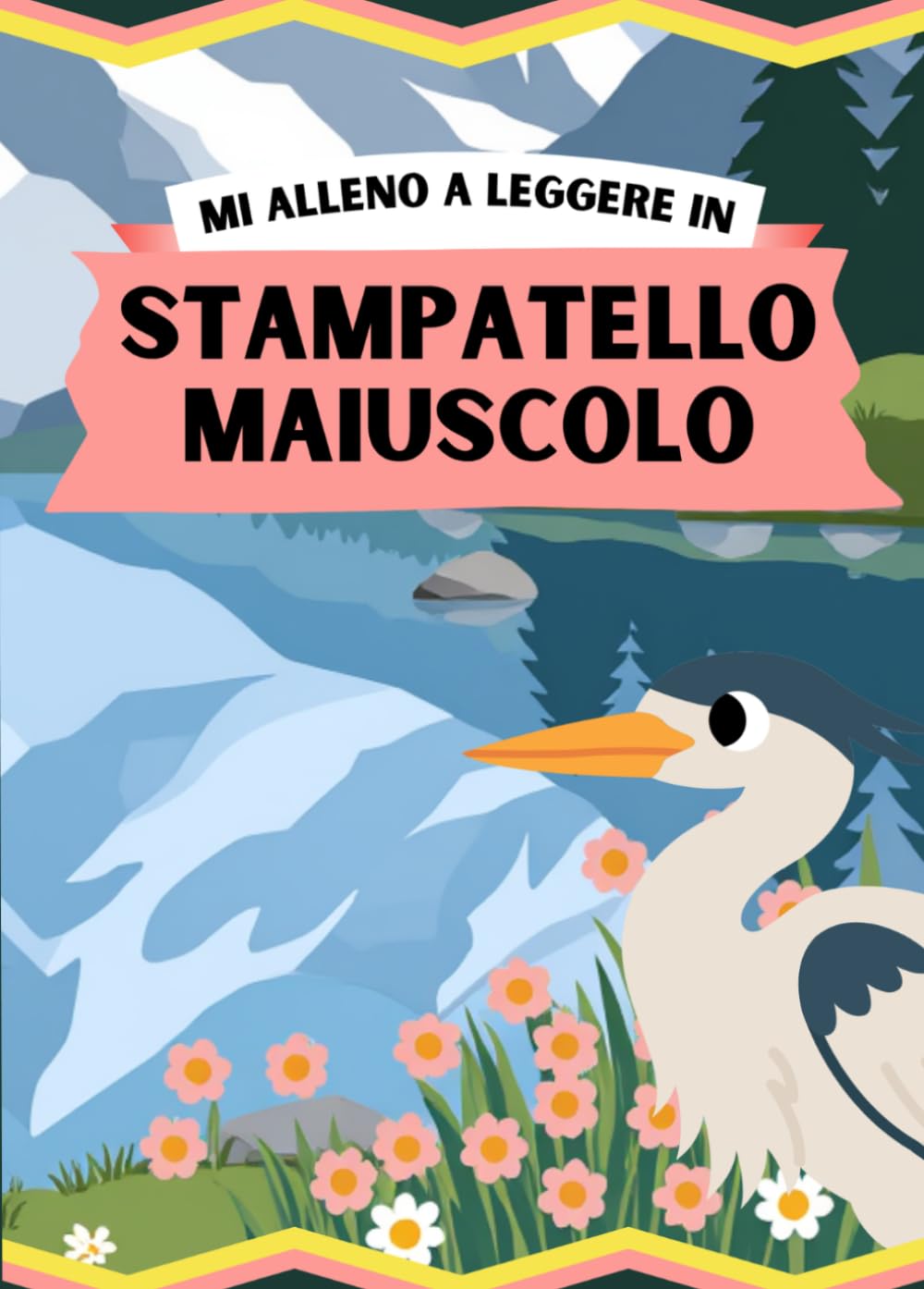 Mi alleno a leggere in stampatello maiuscolo: Un libro per esercitare i bambini a leggere in stampatello maiuscolo