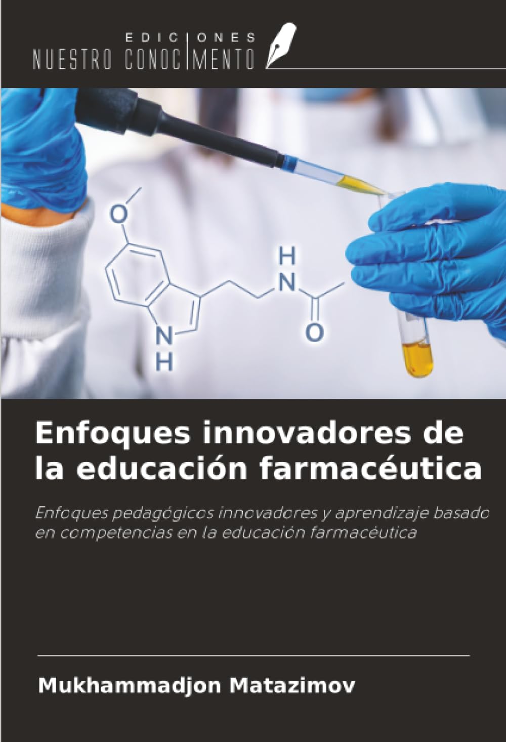 Enfoques innovadores de la educación farmacéutica: Enfoques pedagógicos innovadores y aprendizaje basado en competencias en la educación farmacéutica