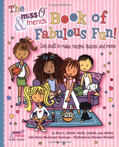 The Miss O & Friends Book of Fabulous Fun: 