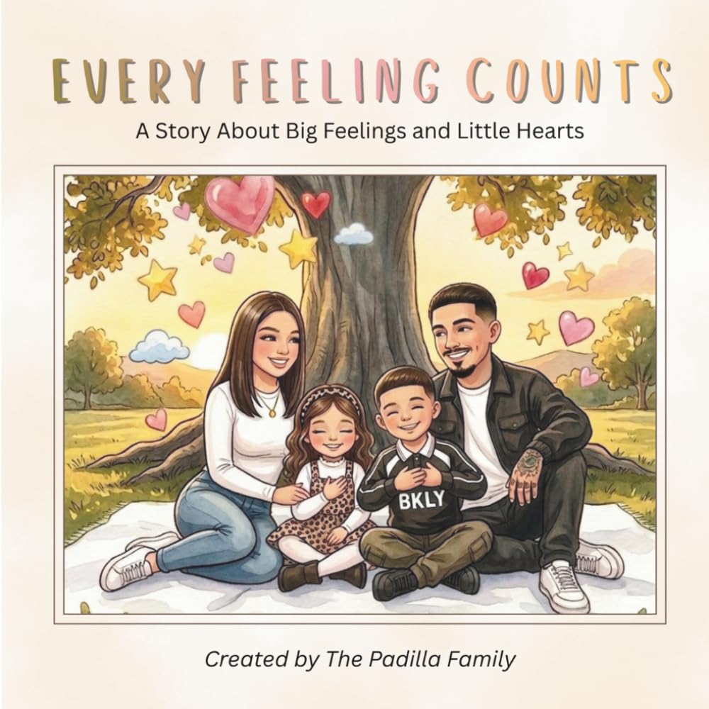 Every Feeling Counts: A Story About Big Feelings and Little Hearts